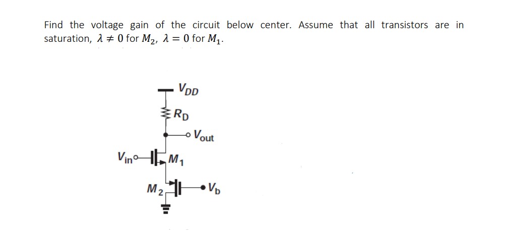 Solved Find the voltage gain of the circuit below center. | Chegg.com