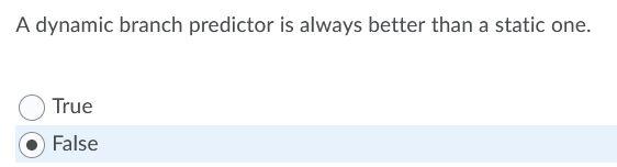 Solved A Dynamic Branch Predictor Is Always Better Than A | Chegg.com