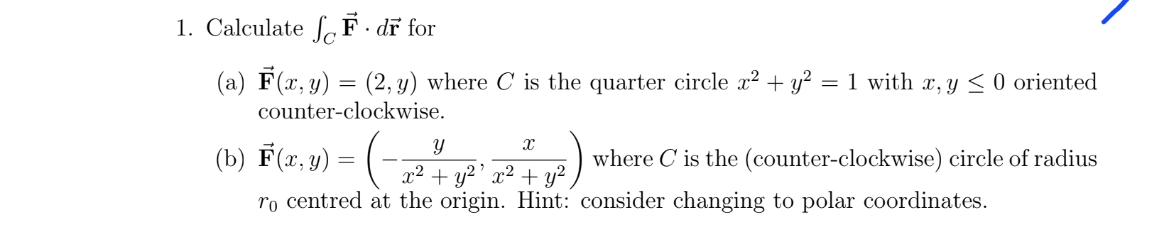 1. Calculate ∫CF⋅dr for (a) F(x,y)=(2,y) where C is | Chegg.com