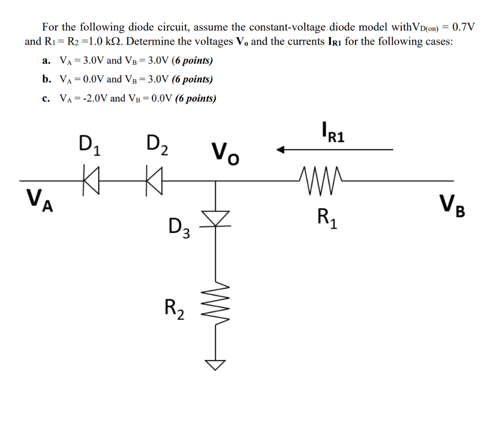 Solved For the following diode circuit, assume the | Chegg.com