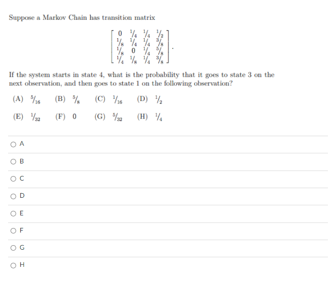 Solved Suppose a Markov Chain has transition matrix 0 1/4 | Chegg.com