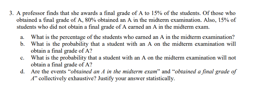 Solved 3. A professor finds that she awards a final grade of | Chegg.com