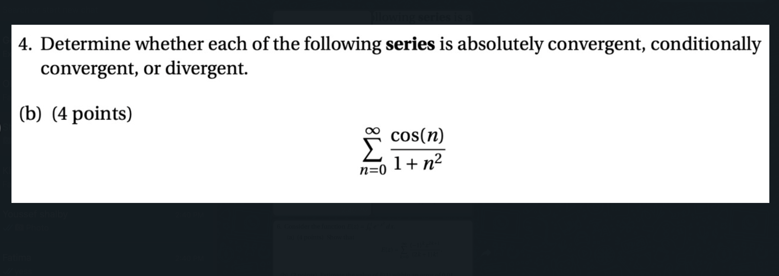 Solved 4. Determine whether each of the following series is | Chegg.com