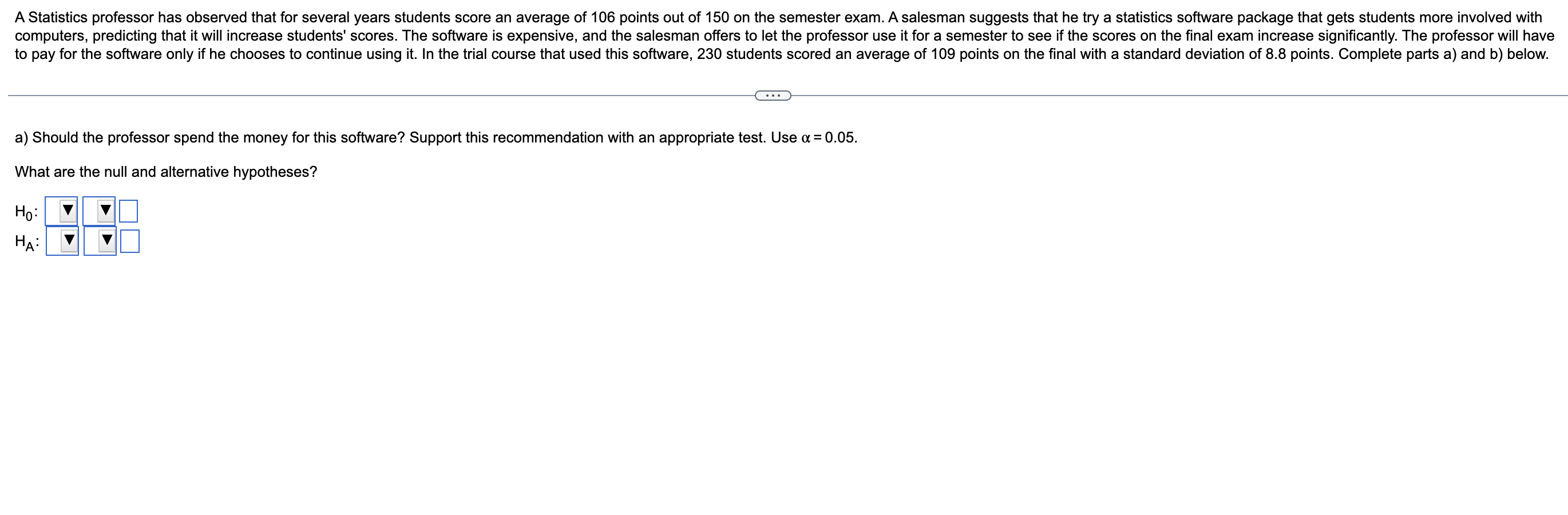 Solved a) Should the professor spend the money for this | Chegg.com