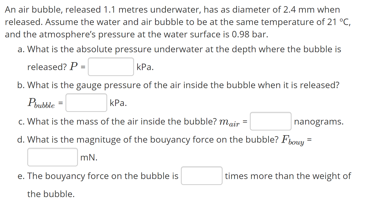 Solved An air bubble, released 1.1 metres underwater, has as
