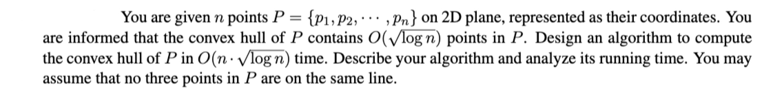 Solved You are given n points P = {P1, P2, . , Pn} on 2D | Chegg.com