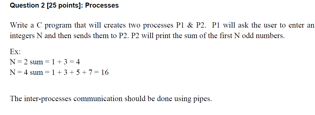 Solved Write a C program that will creates two processes P1 | Chegg.com
