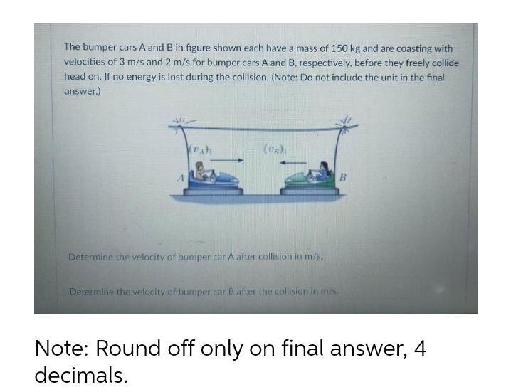 Solved The Bumper Cars A And B In Figure Shown Each Have A | Chegg.com