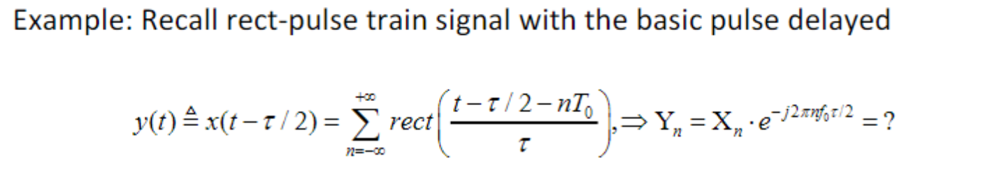 Solved Example: Recall rect-pulse train signal with the | Chegg.com
