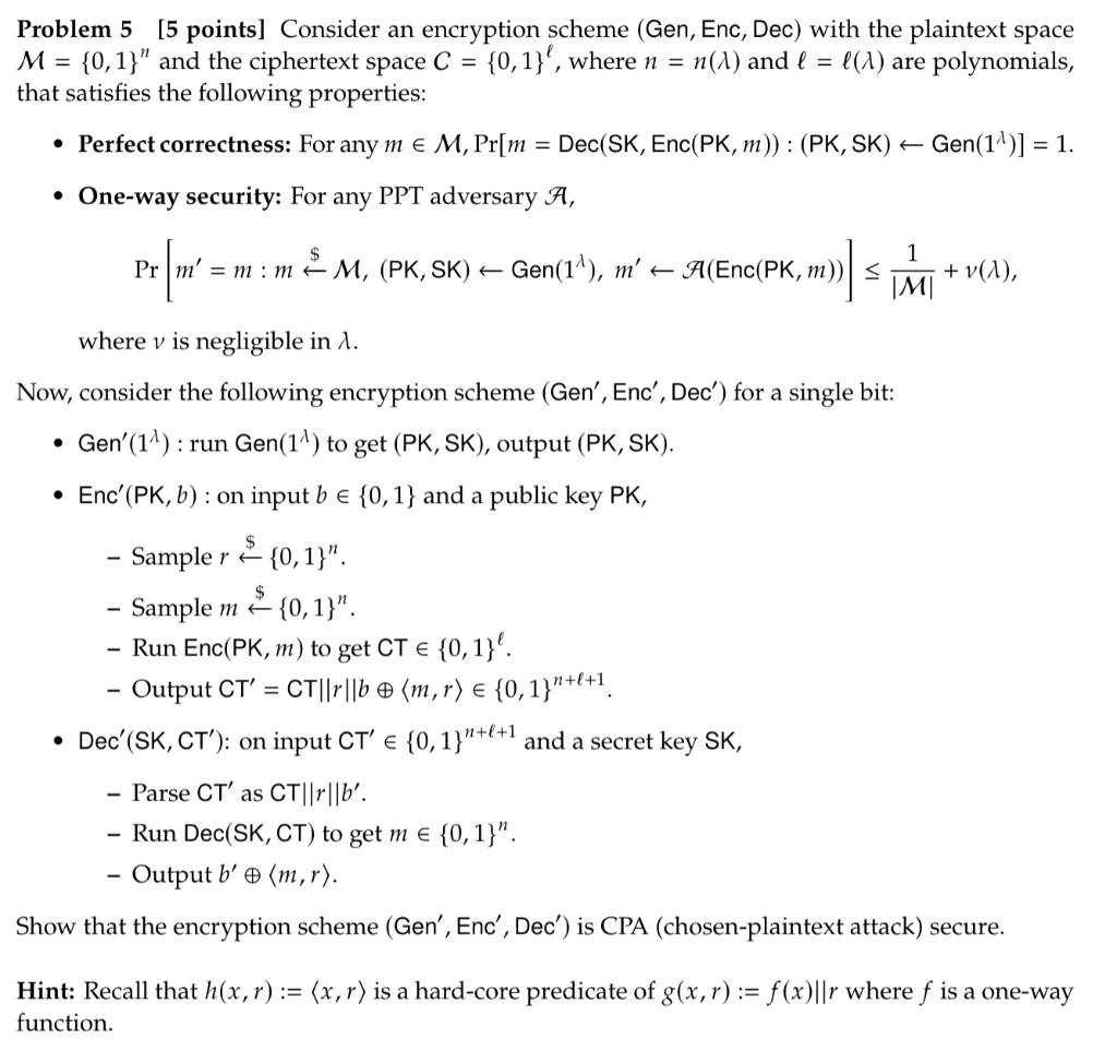 Solved Problem 5 [5 Points] Consider An Encryption Scheme | Chegg.com