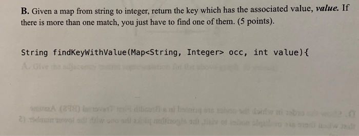 Solved B. Given a map from string to integer, return the key | Chegg.com