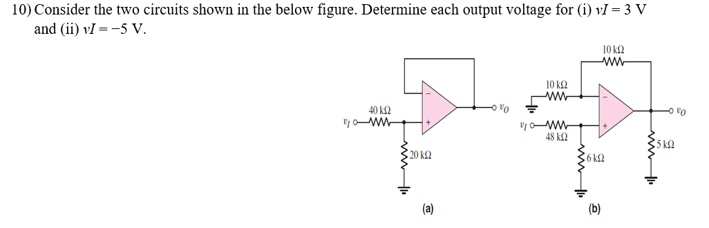 Solved 10) Consider the two circuits shown in the below | Chegg.com