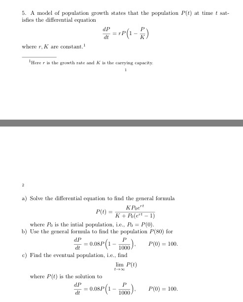 Solved 5. A model of population growth states that the | Chegg.com