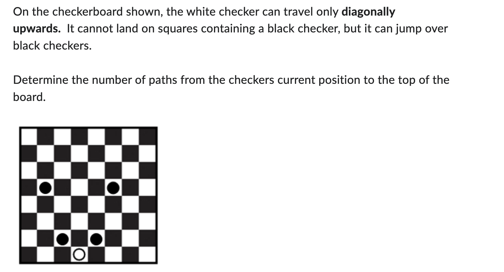 Solved On the checkerboard shown, the white checker can