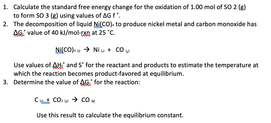 Solved 1. Calculate the standard free energy change for the | Chegg.com