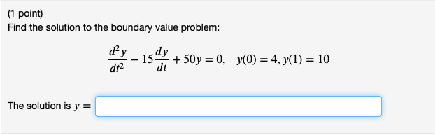 Solved (1 Point) Find The Solution To The Boundary Value | Chegg.com