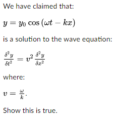Solved We have claimed that: is a solution to the wave | Chegg.com