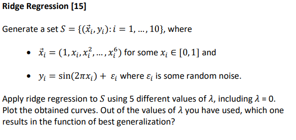 Solved Ridge Regression [15] Generate a set S = {(x¡‚ yi): i | Chegg.com