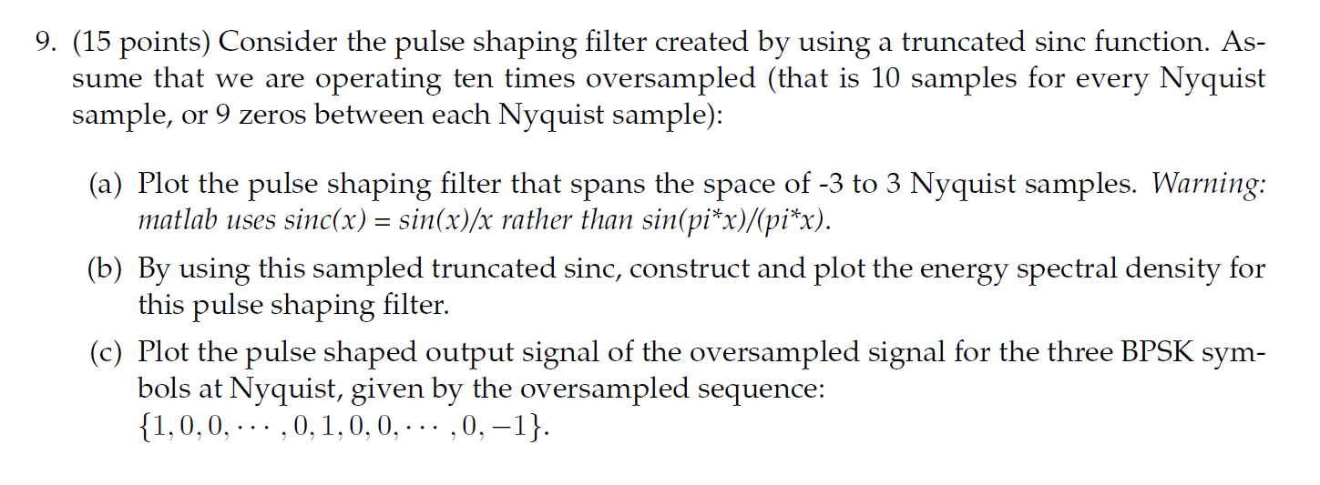 9. (15 points) Consider the pulse shaping filter | Chegg.com