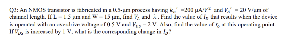 Solved Q3: An NMOS transistor is fabricated in a 0.5−μm | Chegg.com