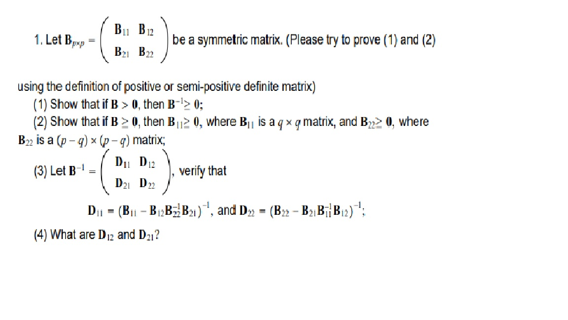 Solved B11 B12 1. Let Bpx Be A Symmetric Matrix. (Please Try | Chegg.com