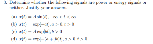 Solved 3. Determine whether the following signals are power | Chegg.com