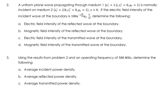 Solved 2. A uniform plane wave propagating through medium 1 | Chegg.com