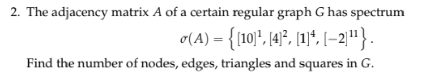 Solved 2. The adjacency matrix A of a certain regular graph | Chegg.com