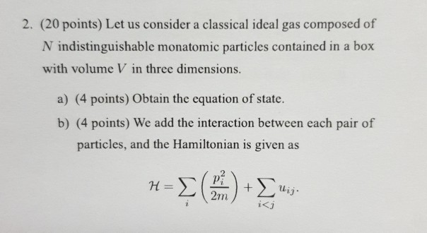 2 Points Let Us Consider A Classical Ideal G Chegg Com