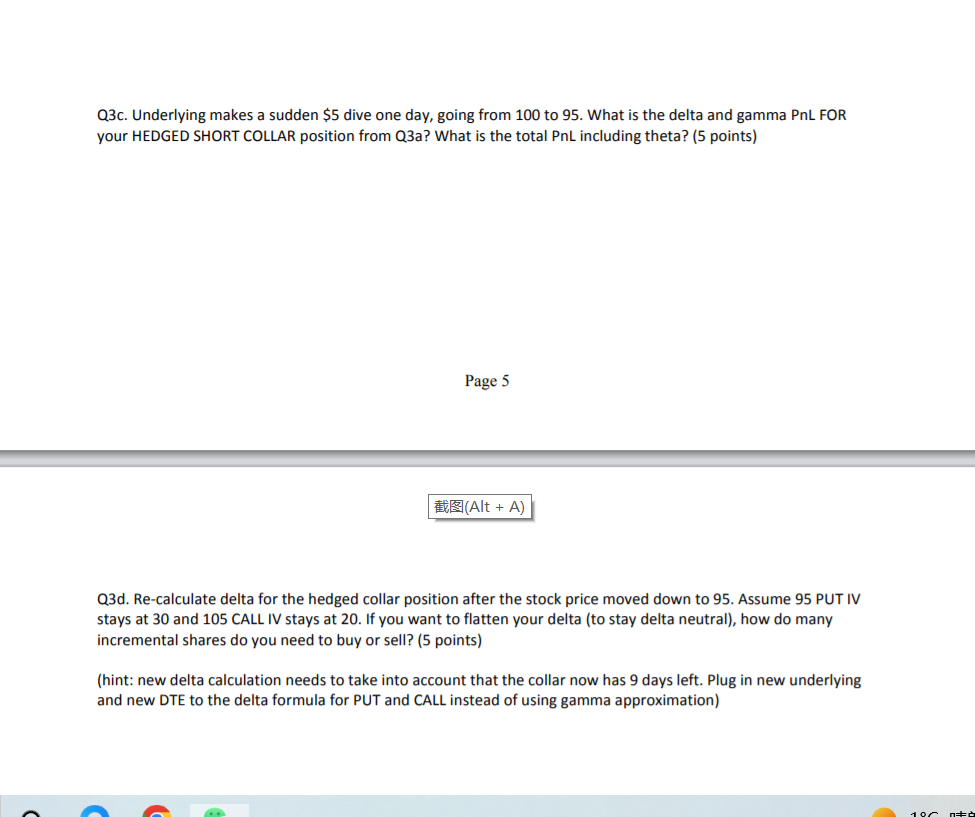 Solved Q3. Collar hedging Underlying at 100 and options have