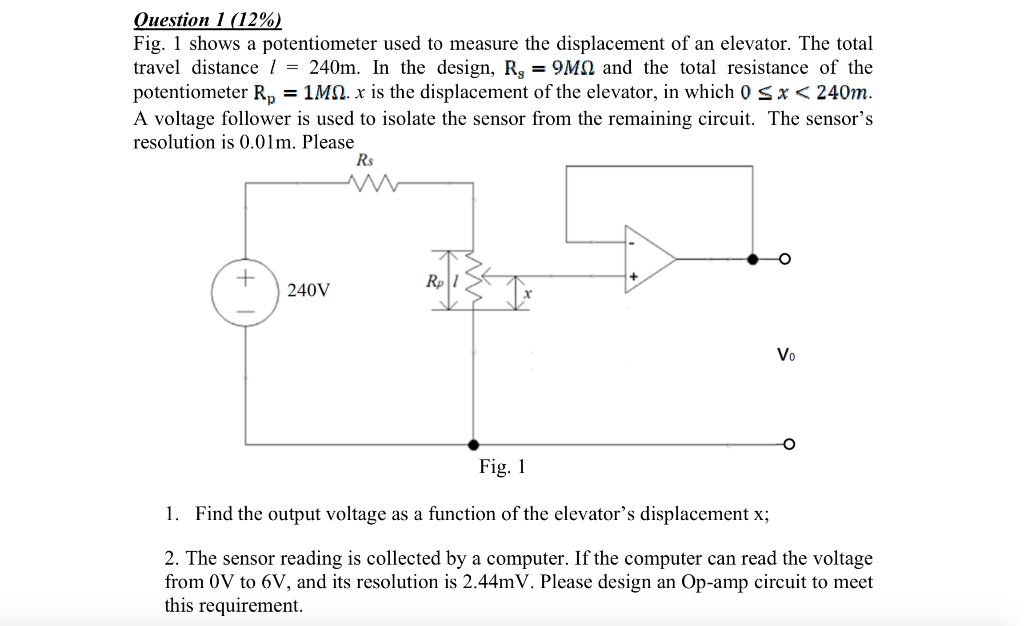 Solved Question 1 (12) Fig. 1 shows a potentiometer used to