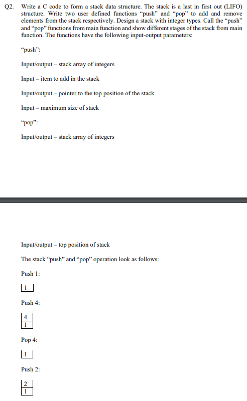 Solved Write a C code to form a stack data structure. The | Chegg.com