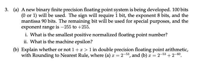 3. (a) A new binary finite precision floating point | Chegg.com