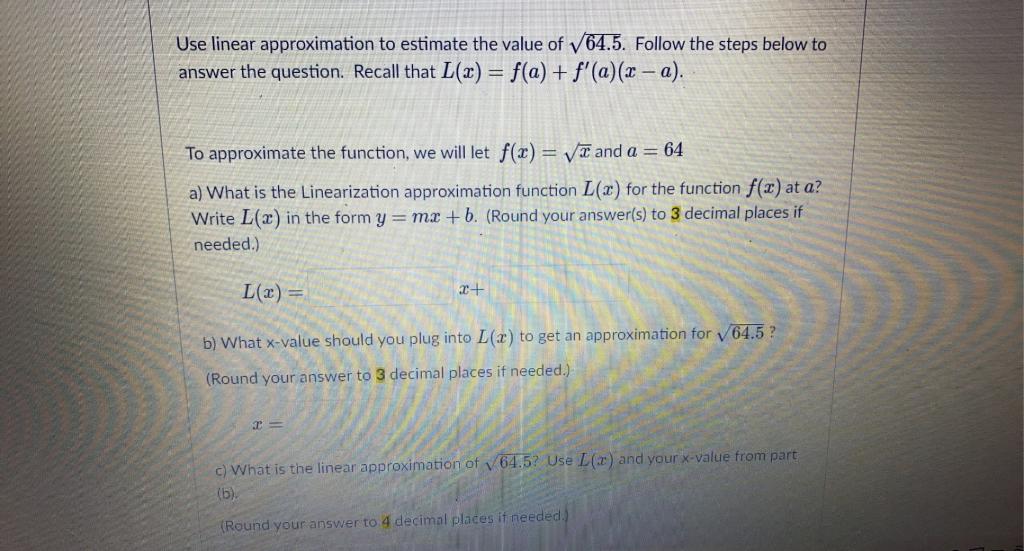 Solved Use linear approximation to estimate the value of | Chegg.com