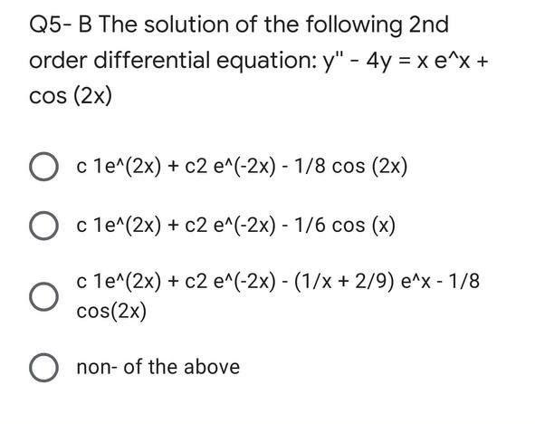 Solved Q5-B The Solution Of The Following 2nd Order | Chegg.com