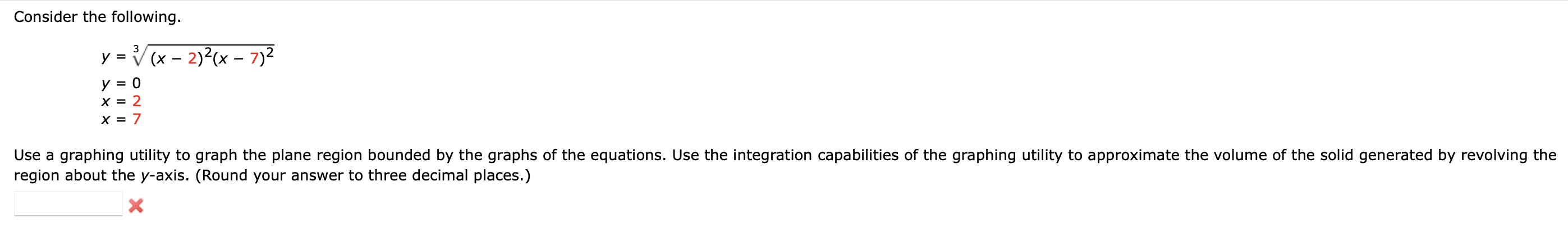 Solved Consider the following.y=(x-2)2(x-7)23y=0x=2x=7region | Chegg.com