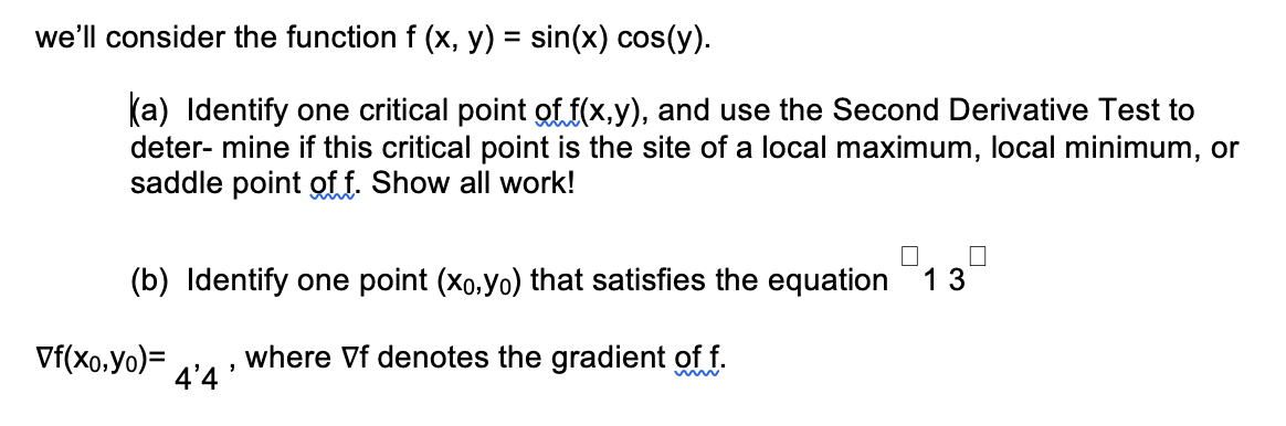 Solved we'll consider the function f (x, y) = sin(x) cos(y). | Chegg.com