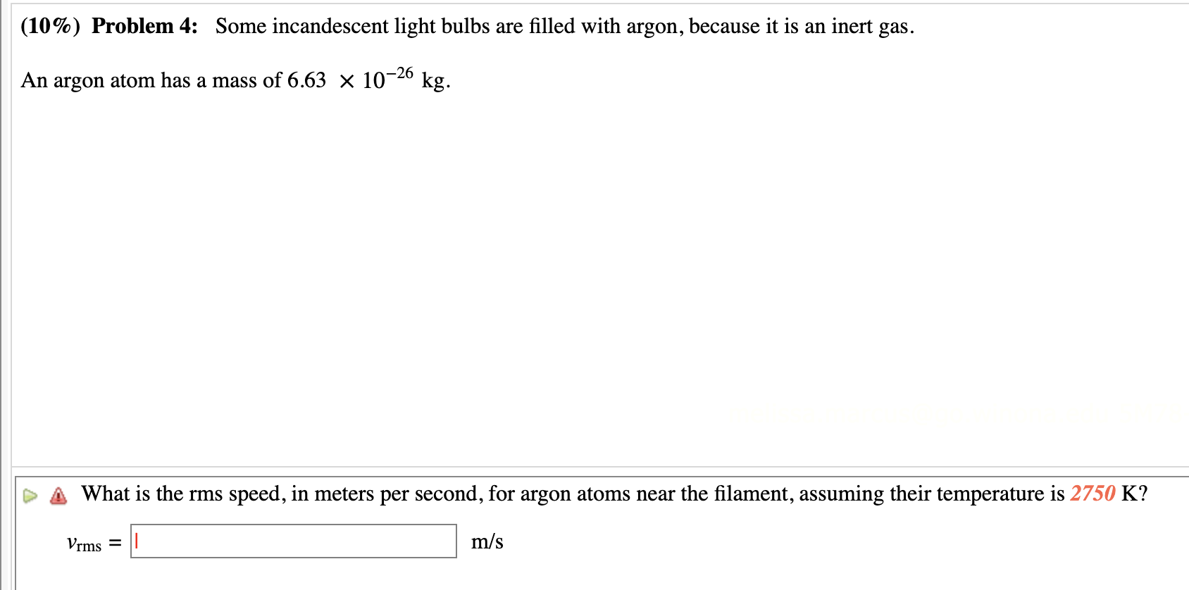 [Solved] (10) Problem 4 Some incandescent light bulbs a
