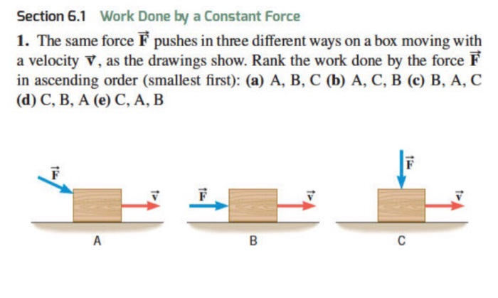 Solved Section 6.1 Work Done by a Constant Force 1. The same | Chegg.com