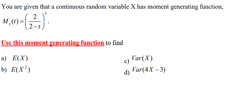 Solved You are given that a continuous random variable X has | Chegg.com