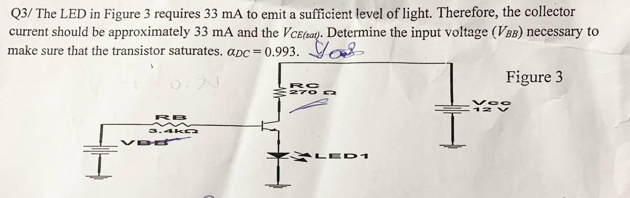 Solved Q3/ The LED in Figure 3 requires 33 mA to emit a | Chegg.com