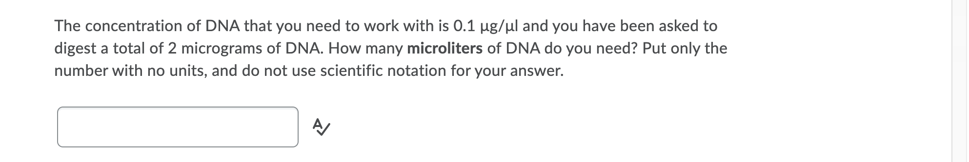 Solved The concentration of DNA that you need to work with | Chegg.com