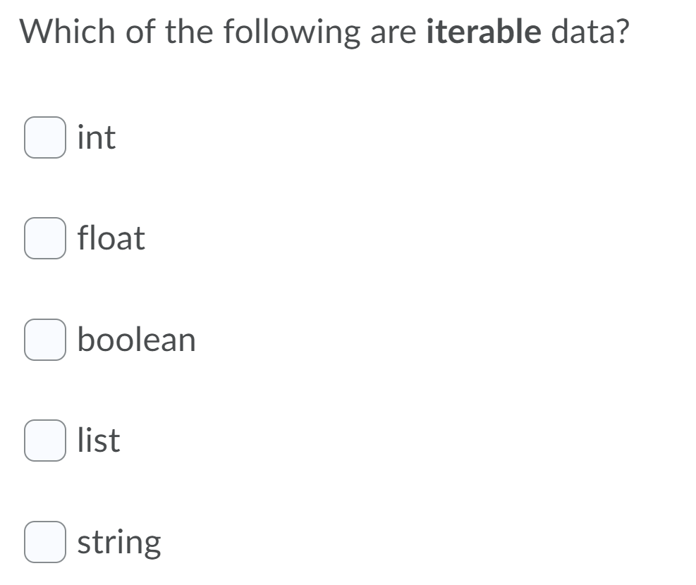 Solved Which of the following are iterable data? int float | Chegg.com