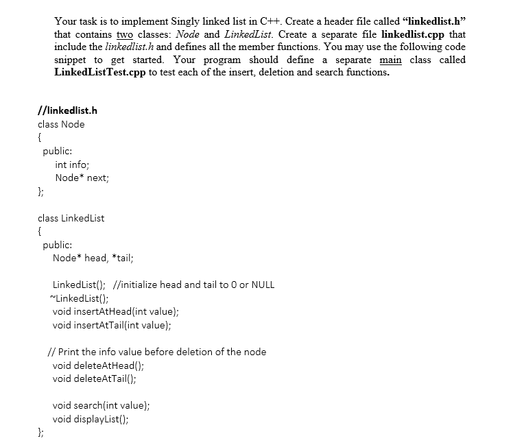 Solved Your task is to implement Singly linked list in C++. | Chegg.com