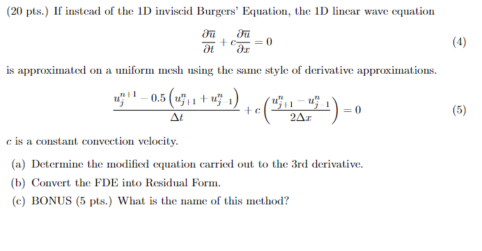 (4) (20 pts.) If instead of the 1D inviscid Burgers' | Chegg.com