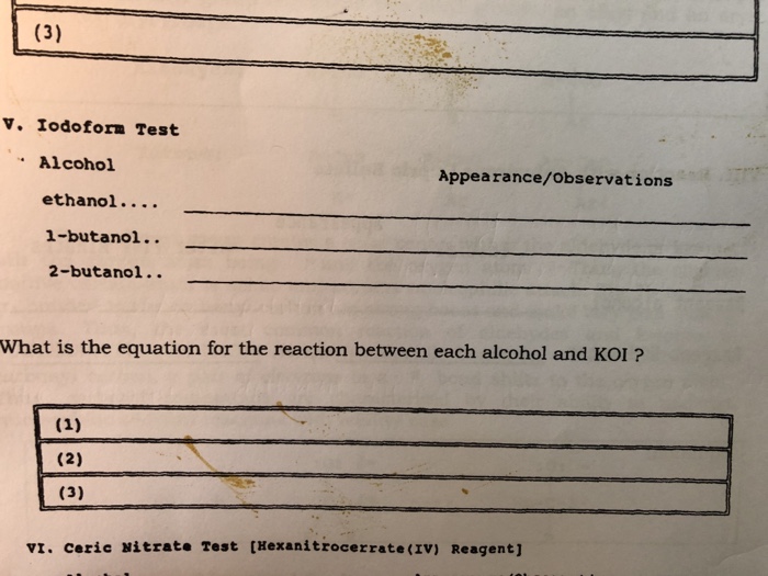 Solved V. Iodoform Test Alcohol Appearance/Observations