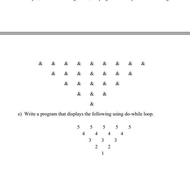 Solved b) Write a program that displays a diamond using | Chegg.com