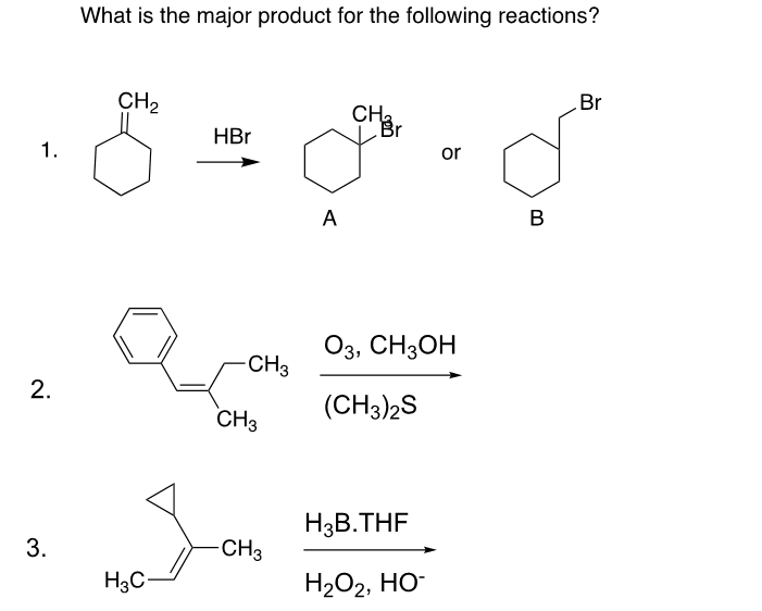 Solved 1. 2. 3. What is the major product for the following | Chegg.com