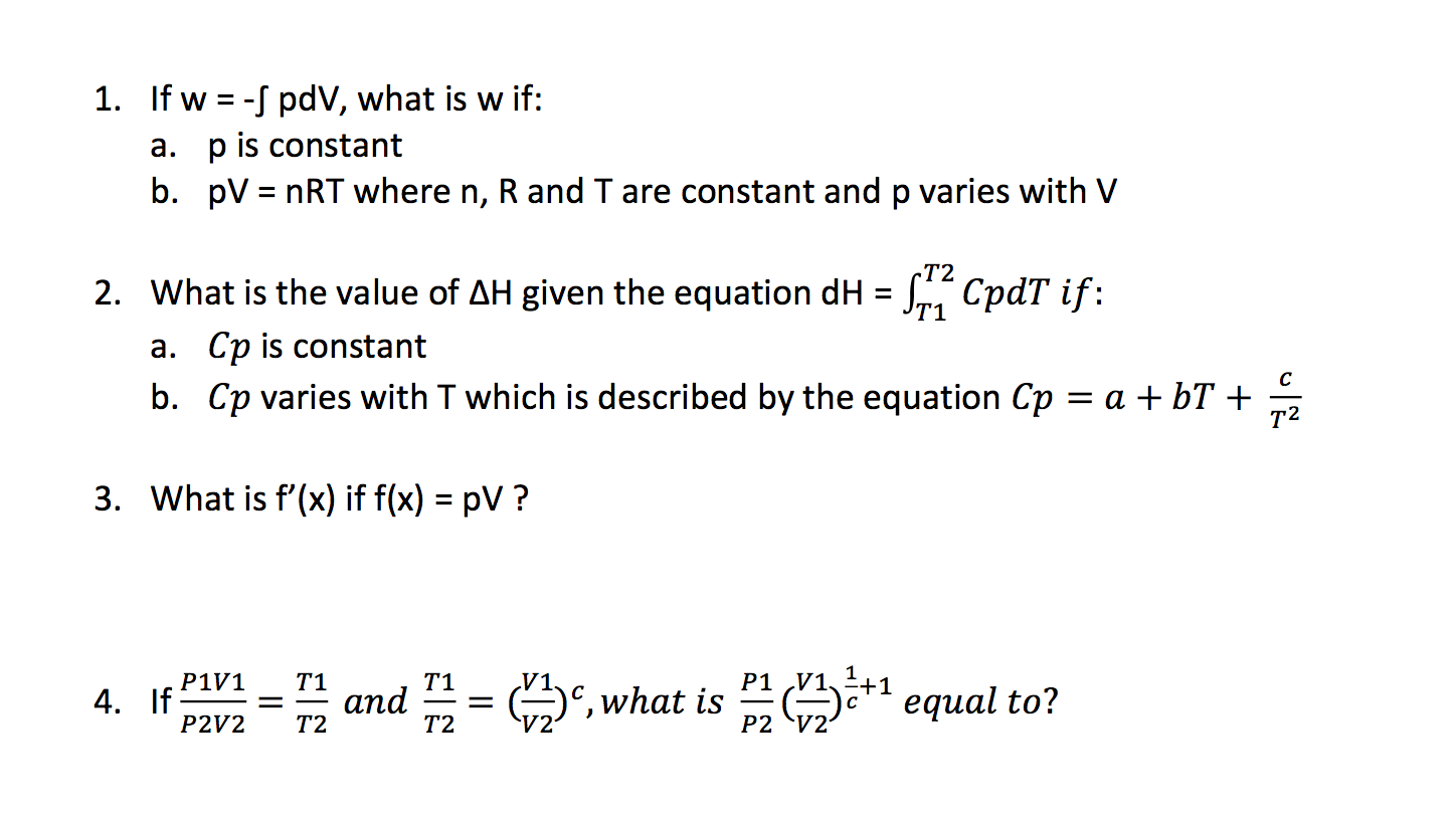 Solved 1 If W S Pdv What Is W If A P Is Constant B Chegg Com