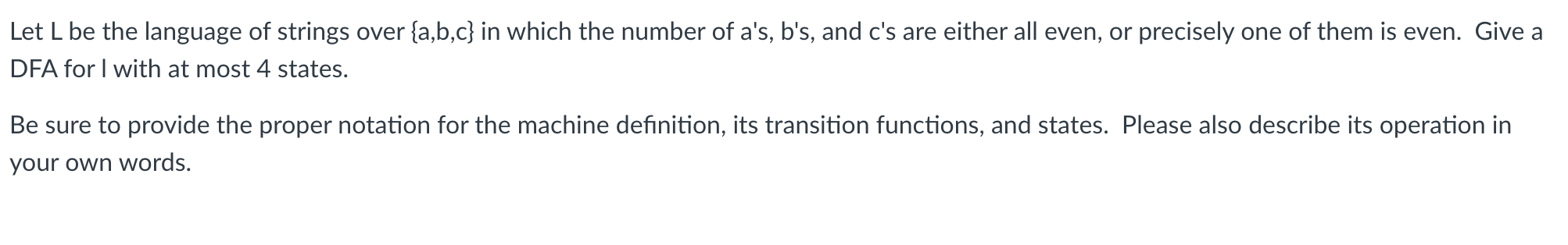 Solved Let L Be The Language Of Strings Over {a,b,c} In | Chegg.com